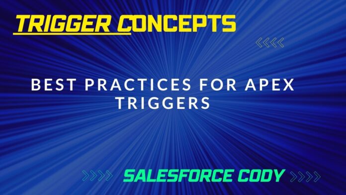 Best Practices for Apex Triggers