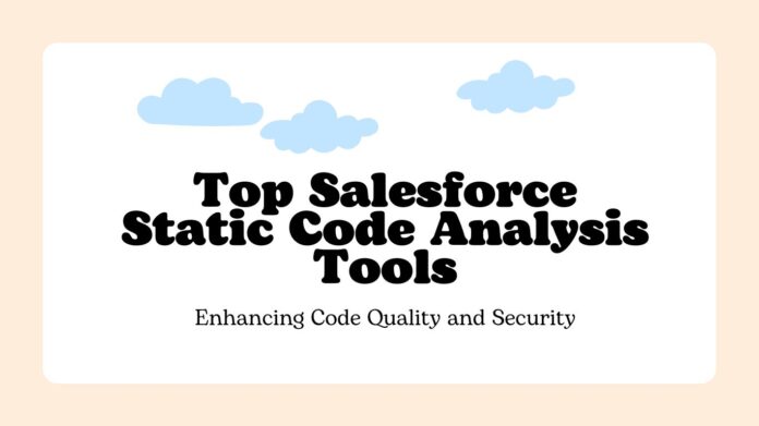 Top Salesforce Static Code Analysis Tools